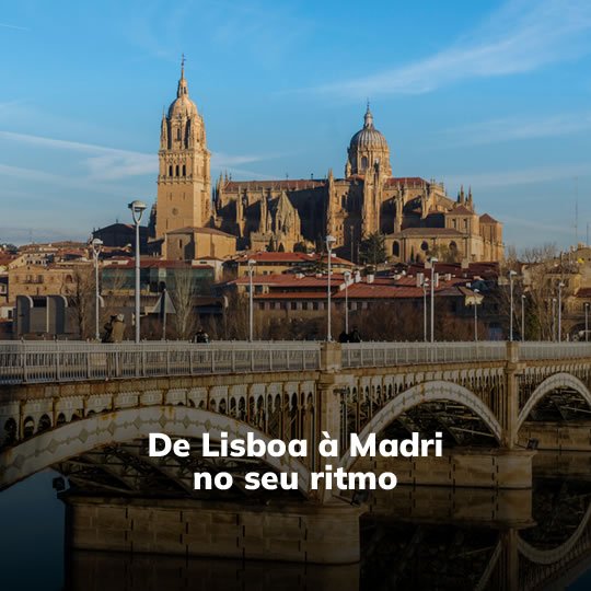 Lisboa à Madrid - Pacote Turístico - Turvicam